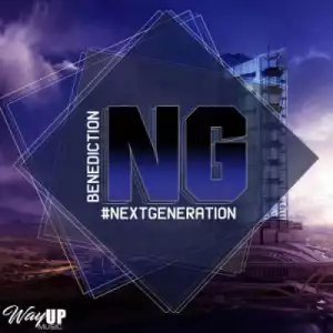 Benediction - Next Generation (Original)